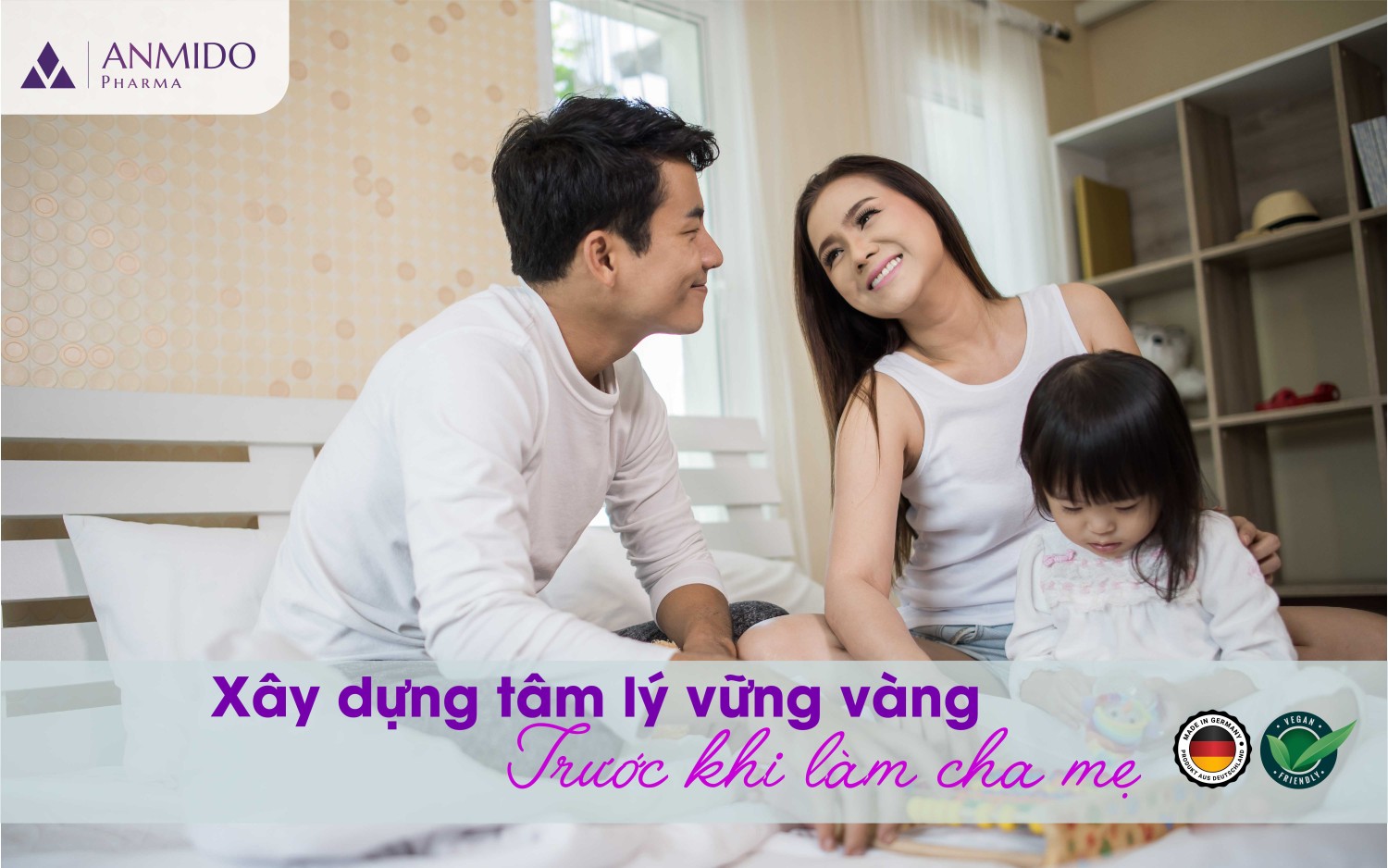 XÂY DỰNG TÂM LÝ VỮNG VÀNG TRƯỚC KHI LÀM CHA MẸ
